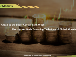 A Look Ahead to the Super Central Bank Week: The High-Altitude Balancing Technique of Global Monetary Policy
