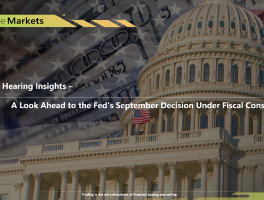 Bessant Hearing Insights – A Look Ahead to the Fed's September Decision Under Fiscal Constraints