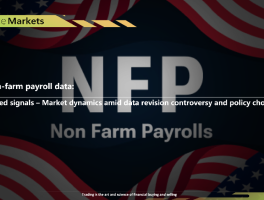 US non-farm payroll data: Mixed signals – Market dynamics amid data revision controversy and policy choices